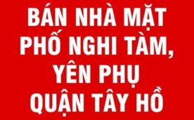 BÁN NHÀ MẶT PHỐ NGHI TÀM, DT 142M2, GIÁ 25 TỶ VỊ TRÍ ĐẸP Ở TÂY HỒ